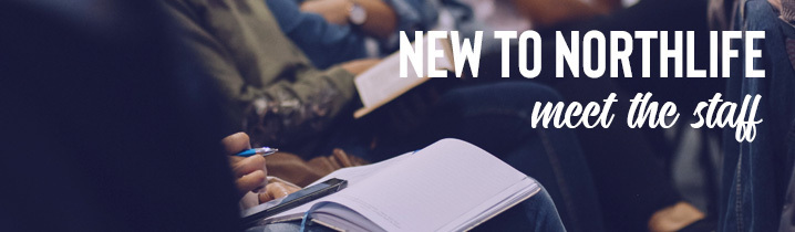 Meet the Northlife Staff